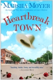 Heartbreak Town: A Novel, Moyer, Marsha