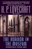 The Horror in the Museum: A Novel, Lovecraft, H. P.