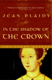 In the Shadow of the Crown: A Novel, Plaidy, Jean