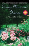 Orange Mint and Honey: A Novel, Brice, Carleen