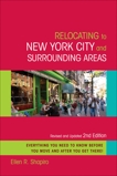 Relocating to New York City and Surrounding Areas: Revised and Updated 2nd Edition, Shapiro, Ellen R.