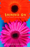 Shining On: 11 Star Authors' Illuminating Stories, 