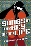 Songs in the Key of My Life: A Memoir, Lafargue, Ferentz