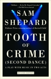 Tooth of Crime: Second Dance, Shepard, Sam