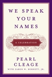 We Speak Your Names: A Celebration, Cleage, Pearl