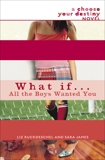 What If . . . All the Boys Wanted You, James, Sara & Ruckdeschel, Liz