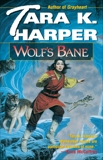 Wolf's Bane: A Novel, Harper, Tara K.