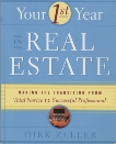 Your First Year in Real Estate: Making the Transition from Total Novice to Successful Professional, Zeller, Dirk