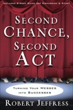 Second Chance, Second Act: Turning Your Messes into Successes, Jeffress, Robert