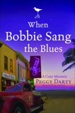 When Bobbie Sang the Blues, Darty, Peggy