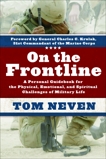 On the Frontline: A Personal Guidebook for the Physical, Emotional, and Spiritual Challenges of Mi, Neven, Tom