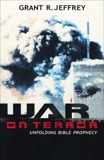 War on Terror: Unfolding Bible Prophecy, Jeffrey, Grant R.