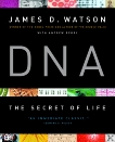 DNA: The Secret of Life, Watson, James D. & Berry, Andrew