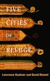 Five Cities of Refuge: Weekly Reflections on Genesis, Exodus, Leviticus, Numbers, and Deuteronomy, Mamet, David & Kushner, Lawrence