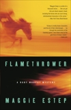 Flamethrower: A Mystery, Estep, Maggie