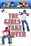 The Girls Take Over, Naylor, Phyllis Reynolds