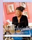 Hallelujah! The Welcome Table: A Lifetime of Memories with Recipes, Angelou, Maya