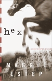 Hex: A Ruby Murphy Mystery, Estep, Maggie
