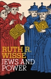 Jews and Power, Wisse, Ruth R.