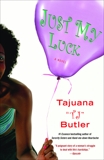 Just My Luck: A Novel, Butler, Tajuana