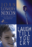 Laugh Till You Cry, Nixon, Joan Lowery