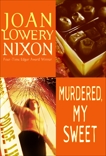 Murdered, My Sweet, Nixon, Joan Lowery