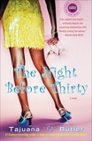 The Night Before Thirty: A Novel, Butler, Tajuana