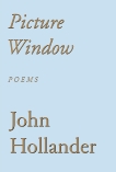 Picture Window: Poems, Hollander, John