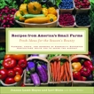 Recipes from America's Small Farms: Fresh Ideas for the Season's Bounty: A Cookbook, 