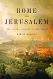 Rome and Jerusalem: The Clash of Ancient Civilizations, Goodman, Martin