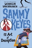 Sammy Keyes and the Art of Deception, Van Draanen, Wendelin