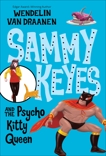 Sammy Keyes and the Psycho Kitty Queen, Van Draanen, Wendelin