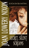 Secret, Silent Screams, Nixon, Joan Lowery