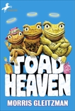 Toad Heaven, Gleitzman, Morris