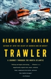Trawler: A Journey Through the North Atlantic, O'Hanlon, Redmond