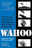 Wahoo: The Patrols of America's Most Famous World War II Submarine, O'Kane, Richard