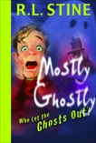 Who Let the Ghosts Out?, Stine, R.L.