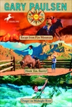 World of Adventure Omni: Escape from Fire Mountain; Hook 'Em, Snotty!; Danger on Midnight River, Paulsen, Gary