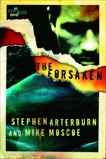 The Forsaken, Arterburn, Stephen & Moscoe, Mike