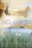 What Once We Loved, Kirkpatrick, Jane