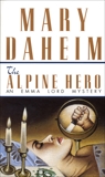 The Alpine Hero: An Emma Lord Mystery, Daheim, Mary