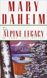 The Alpine Legacy: An Emma Lord Mystery, Daheim, Mary