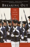 Breaking Out: VMI and the Coming of Women, Brodie, Laura Fairchild