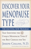 Discover Your Menopause Type: The Exciting New Program That Identifies the 12 Unique Menopause Types & the Best Choices for You, Collins, Joseph