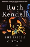 The Fallen Curtain: Stories, Rendell, Ruth