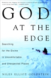 God at the Edge: Searching for the Divine in Uncomfortable and Unexpected Places, Goldstein, Niles