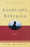 Goodnight, Nebraska, McNeal, Tom