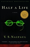 Half a Life: A Novel, Naipaul, V. S.