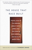 The House That Race Built: Original Essays by Toni Morrison, Angela Y. Davis, Cornel West, and Others on Black Americans and Politics in America Today, 