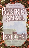 The Innocent: A Novel, Small, Bertrice